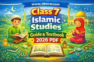 Class 7 Islamic Studies Guide & Textbook (৭ম শ্রেণির ইসলাম শিক্ষা নতুন গাইড ও পাঠ্যবই পিডিএফ) 2026 PDF